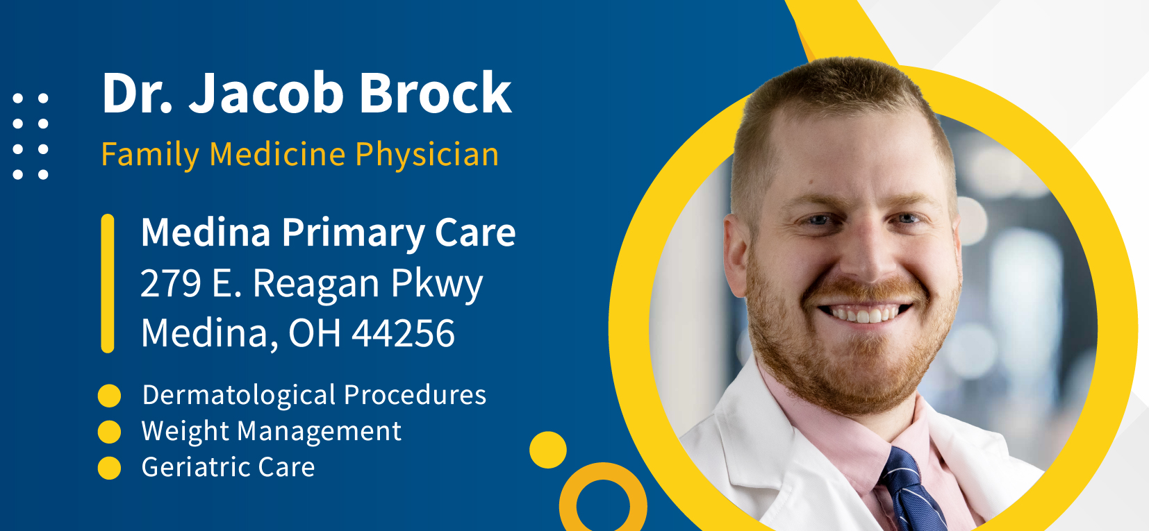 Doctor Jacob Brock family medicine physician is now at Medina Primary Care.